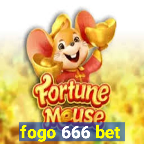 fogo 666 bet